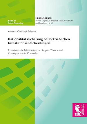 Cover for Andreas Christoph Scherm · Rationalitätssicherung bei betrieblichen Investitionsentscheidungen (Paperback Book) (2018)