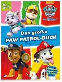 Das GroÃ?e Paw-patrol-buch - Paw Patrol - Books -  - 9783845111506 - 