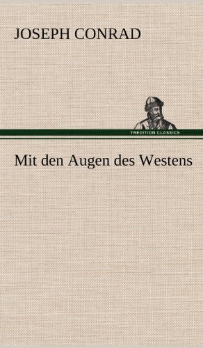 Cover for Joseph Conrad · Mit den Augen Des Westens (Innbunden bok) [German edition] (2012)