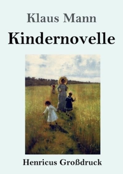 Cover for Klaus Mann · Kindernovelle (Grossdruck) (Paperback Book) (2021)