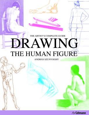 Cover for Andras Szunyoghy · Drawing the Human Figure (Hardcover Book) (2018)