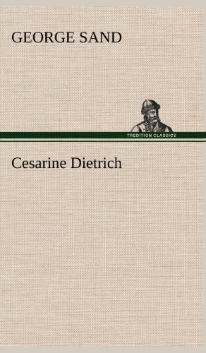 Cover for George Sand · Cesarine Dietrich (Inbunden Bok) [French edition] (2012)