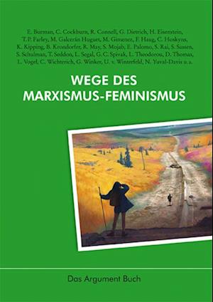 Cover for Frigga Haug · Wege des Marxismus-Feminismus (Taschenbuch) (2016)