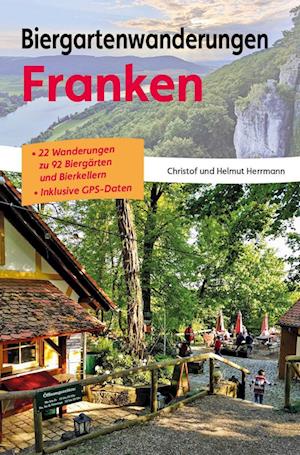 Cover for Christof Herrmann · Biergartenwanderungen Franken (Book) (2024)