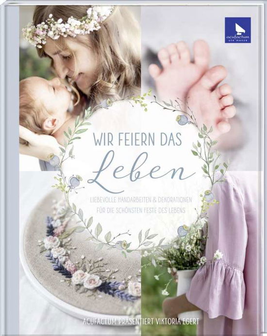 Cover for Egert · Wir feiern das Leben (Book)