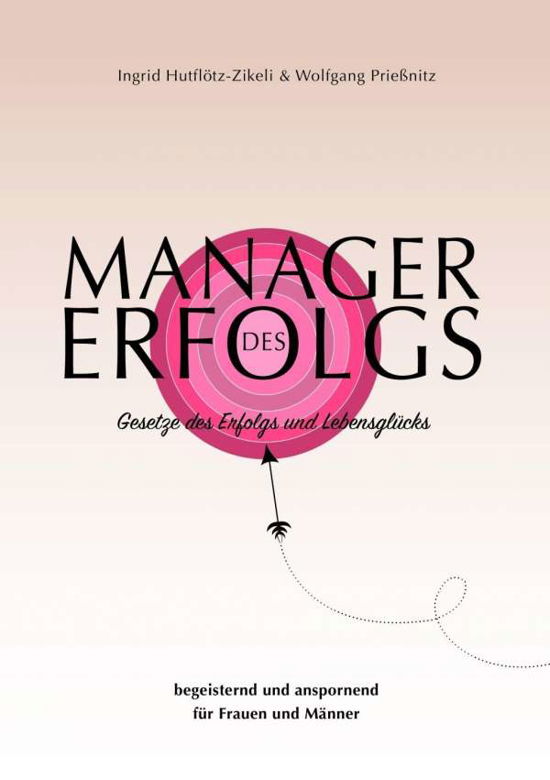 Cover for Hutflötz-Zikeli · Manager des Erfolgs (Bok)