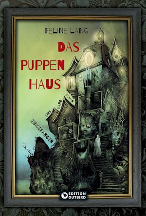 Cover for Feline Lang · Das Puppenhaus - Trilogie (Buch) (2023)