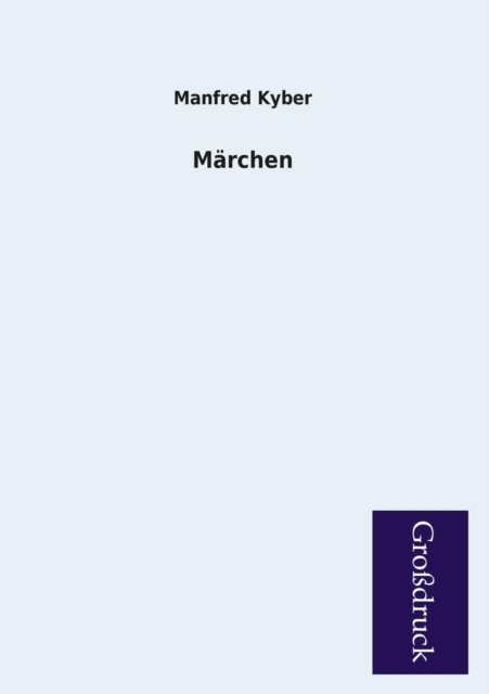 Cover for Manfred Kyber · Marchen (Paperback Book) [German edition] (2013)