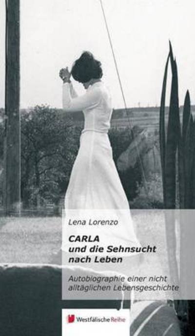 Cover for Lorenzo · Carla und die Sehnsucht nach Le (Buch) (2015)