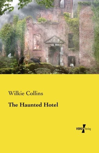 Cover for Au Wilkie Collins · The Haunted Hotel (Paperback Bog) (2019)