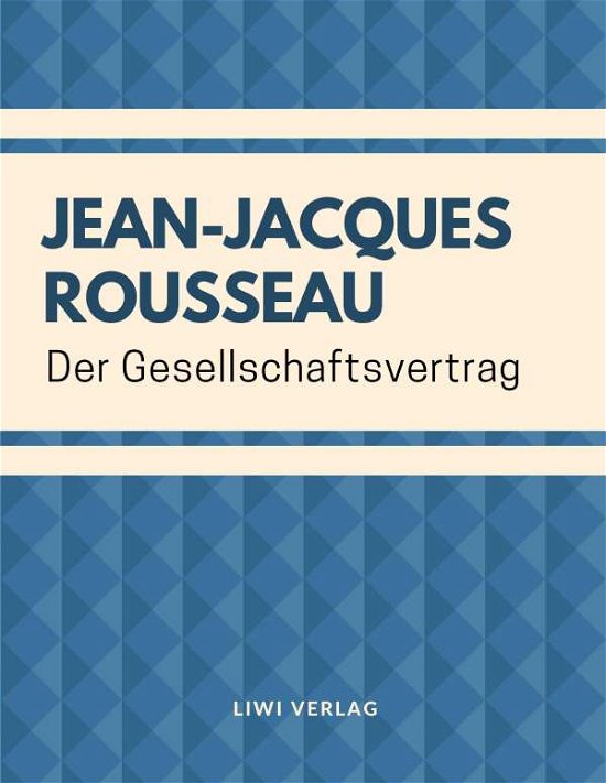 Der Gesellschaftsvertrag - Rousseau - Livres -  - 9783965422506 - 