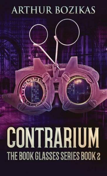 Cover for Arthur Bozikas · Contrarium - The Book Glasses (Gebundenes Buch) (2022)