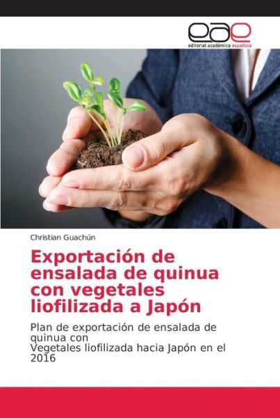 Cover for Guachún · Exportación de ensalada de quin (Book) (2018)