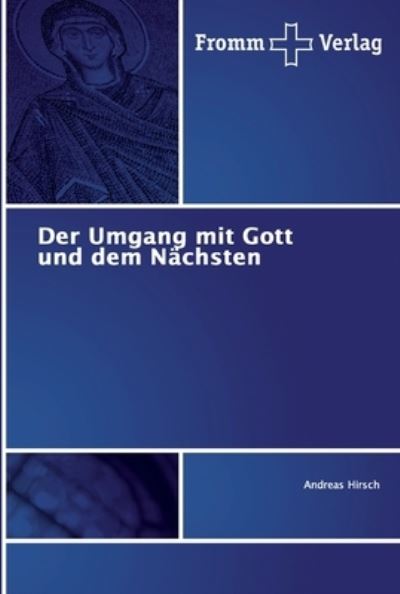 Cover for Hirsch · Der Umgang mit Gott und dem Näch (Book) (2018)
