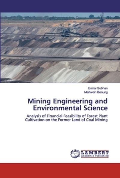 Mining Engineering and Environme - Subhan - Books -  - 9786202524506 - April 21, 2020