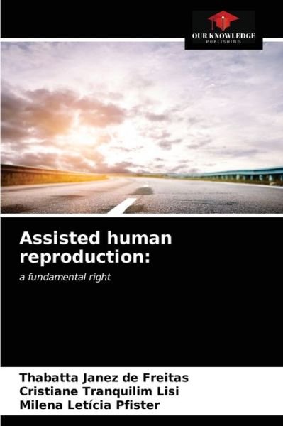 Cover for Thabatta Janez de Freitas · Assisted human reproduction (Pocketbok) (2021)