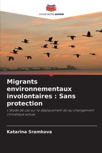 Cover for Katarina Sramkova · Migrants environnementaux involontaires (Paperback Book) (2021)