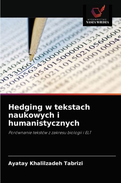 Cover for Ayatay Khalilzadeh Tabrizi · Hedging w tekstach naukowych i humanistycznych (Paperback Book) (2021)