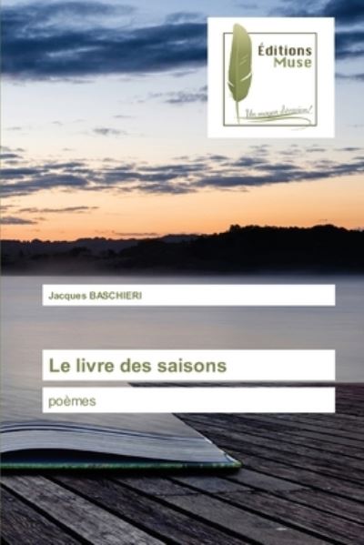 Cover for Jacques Baschieri · Le livre des saisons (Paperback Book) (2021)