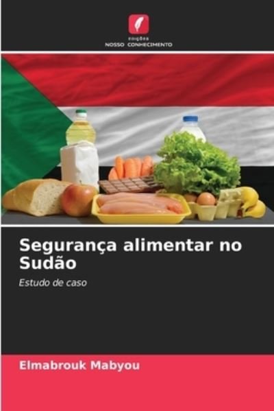 Cover for Elmabrouk Mabyou · Seguranca alimentar no Sudao (Paperback Bog) (2021)
