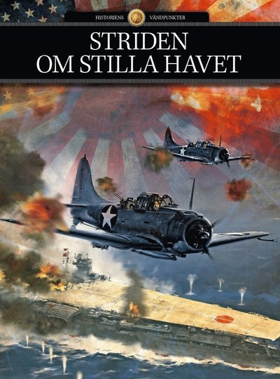 Cover for Troels Ussing · Historiens vändpunkter: Striden om Stilla havet (Bound Book) (2013)