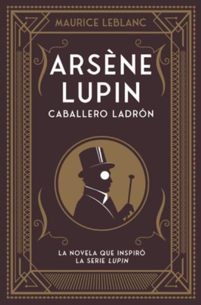 Cover for Maurice Leblanc · Arsene Lupin. Caballero Ladron (Paperback Book) (2022)