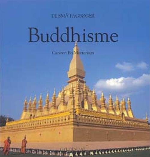 Cover for Carsten Bo Mortensen · De små fagbøger: Buddhisme (Poketbok) [1:a utgåva] (2005)