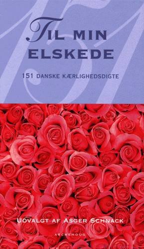 Cover for Asger Schnack · Til min elskede (Bok) [1. utgave] (2001)