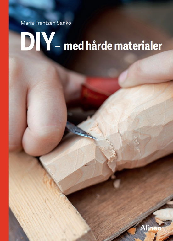 Cover for Maria Frantzen Sanko · Fagklub: DIY – med hårde materialer, Rød Fagklub (Bound Book) [1st edition] (2025)