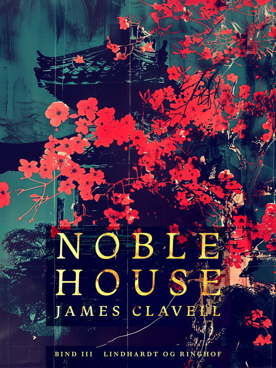 Cover for James Clavell · Noble House 3 (Poketbok) [1:a utgåva] (2024)