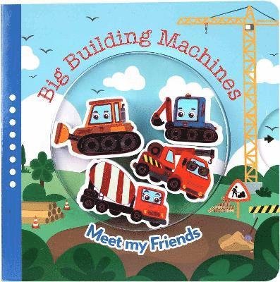Cover for Anne Sofie Sternberg · Big Building Machines - Meet My Friends (Bok) (2022)