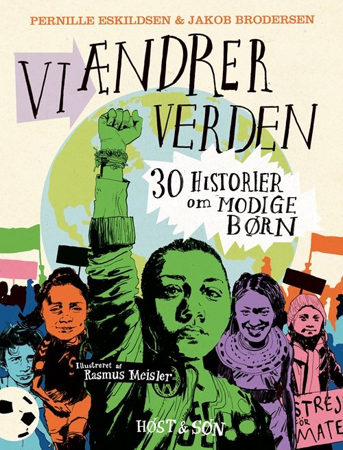 Cover for Jakob Brodersen; Pernille Engsig Eskildsen · Vi ændrer verden (Bound Book) [1st edition] (2020)