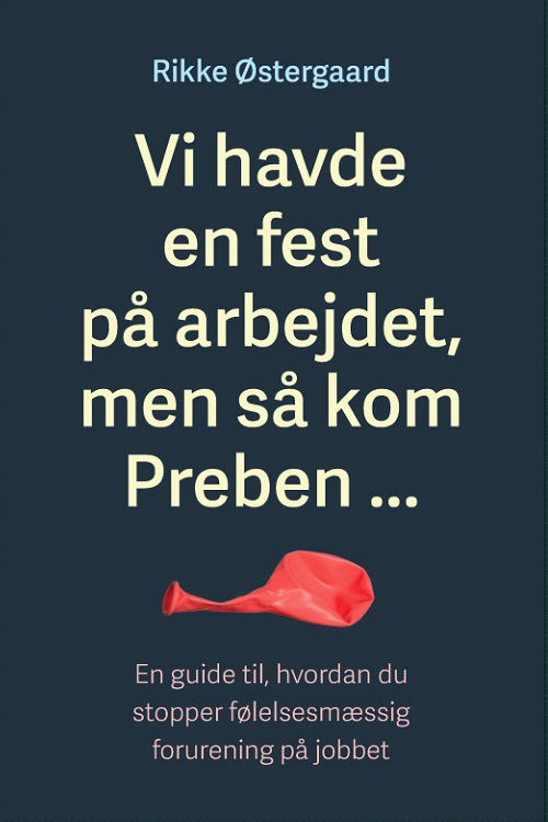 Cover for Rikke Østergaard · Vi havde en fest på arbejdet men så kom Preben … (Sewn Spine Book) [1.º edición] (2021)