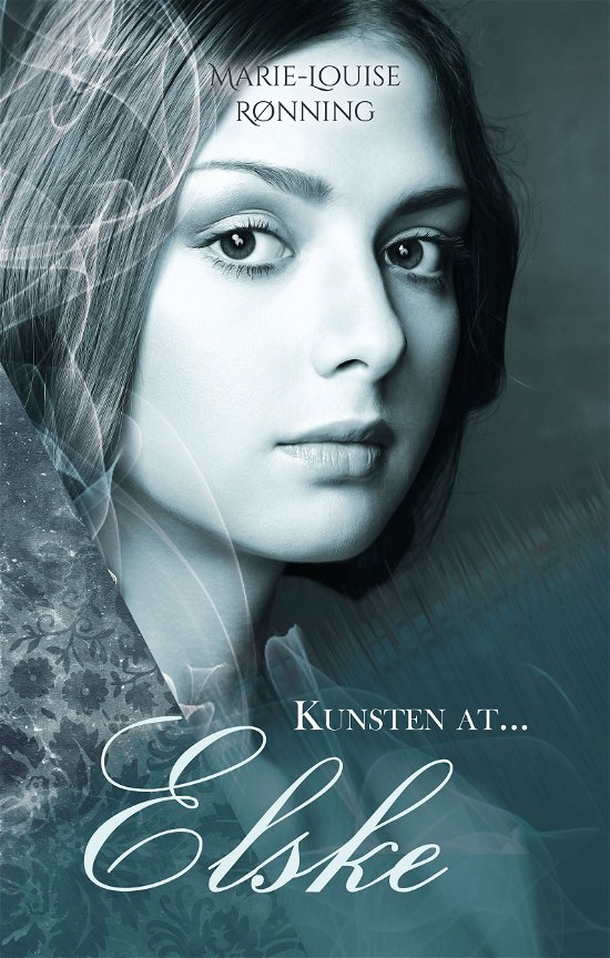 Cover for Marie-Louise Rønning · Kunsten at ... elske (Paperback Book) [1º edição] (2018)