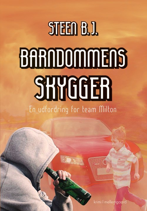 Cover for Steen B.J. · Barndommens skygger (Book) [1.º edición] (2017)