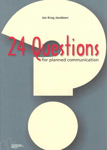 Cover for Jan Krag Jacobsen · 24 questions for planned communication (Sewn Spine Book) [1st edition] (2003)