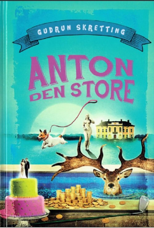 Cover for Gudrun Skretting · Anton den store (Bound Book) [1.º edición] (2019)