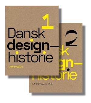 Cover for Lars Dybdahl (red.) · Dansk designhistorie 1+2 (Indbundet Bog) [1. udgave] (2023)