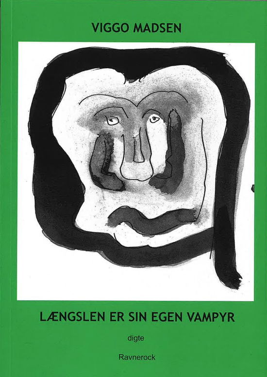 Cover for Viggo Madsen · Længslen er sin egen vampyr (Sewn Spine Book) [1º edição] (2024)