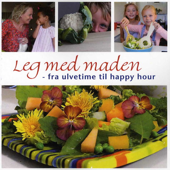 Cover for Tine Grandjean · Leg med maden (Sewn Spine Book) [1st edition] (2015)