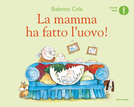 La Mamma Ha Fatto L'uovo! Ediz. A Colori - Babette Cole - Książki -  - 9788804740506 - 