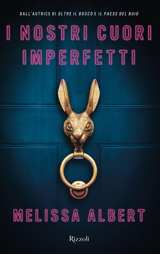 Cover for Melissa Albert · I Nostri Cuori Imperfetti (Bok)