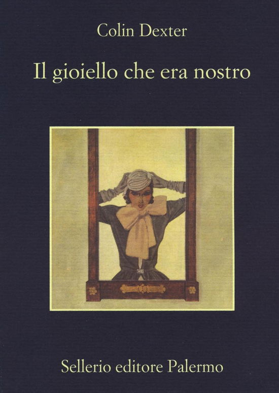 Cover for Colin Dexter · Il Gioiello Che Era Nostro (Book)