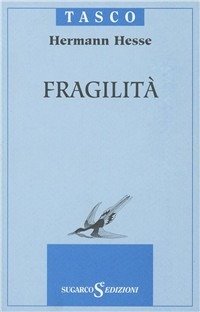 Cover for Hermann Hesse · Fragilita (Book)