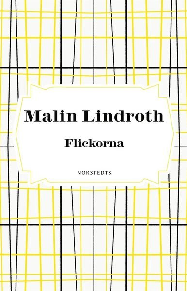 Cover for Malin Lindroth · Flickorna (ePUB) (2020)