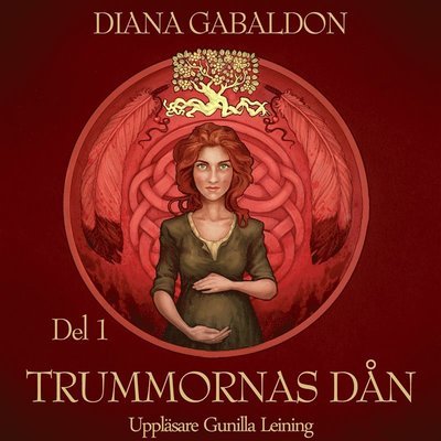 Cover for Diana Gabaldon · Outlander-böckerna: Trummornas dån. Del 1 (Lydbog (MP3)) (2019)