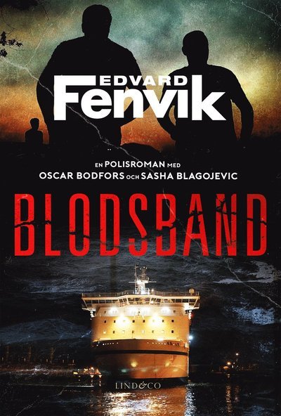 Cover for Edvard Fenvik · O. Bodfält &amp; S.Blagojevic: Blodsband (Indbundet Bog) (2020)
