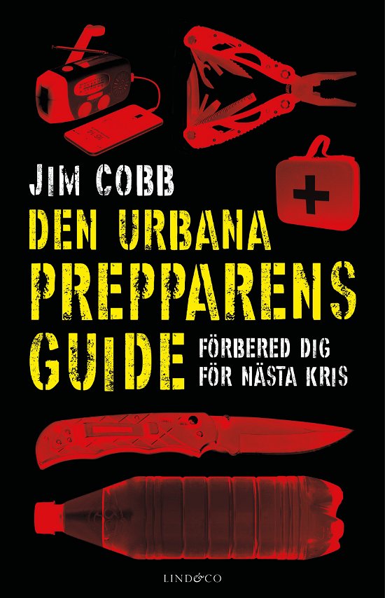 Cover for Jim Cobb · Den urbana prepparens guide - förbered dig för nästa kris (Inbunden Bok) (2023)