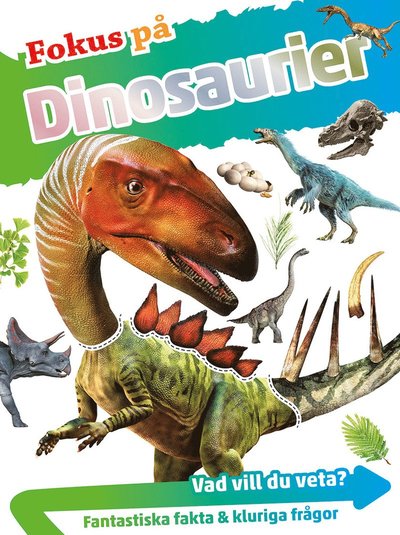 Fokus på : Dinosaurier - Andrea Mills - Books - Tukan Förlag - 9789180371506 - March 14, 2022