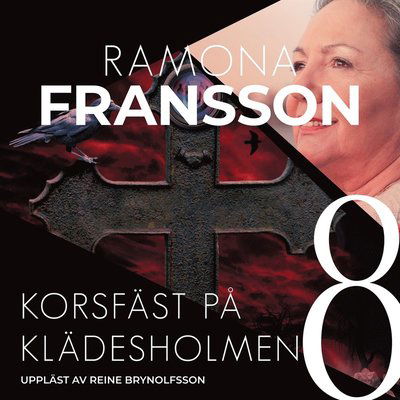 Greger Thulin: Korsfäst på Klädesholmen - Ramona Fransson - Audiobook - Anomar Förlag - 9789186465506 - 15 maja 2014